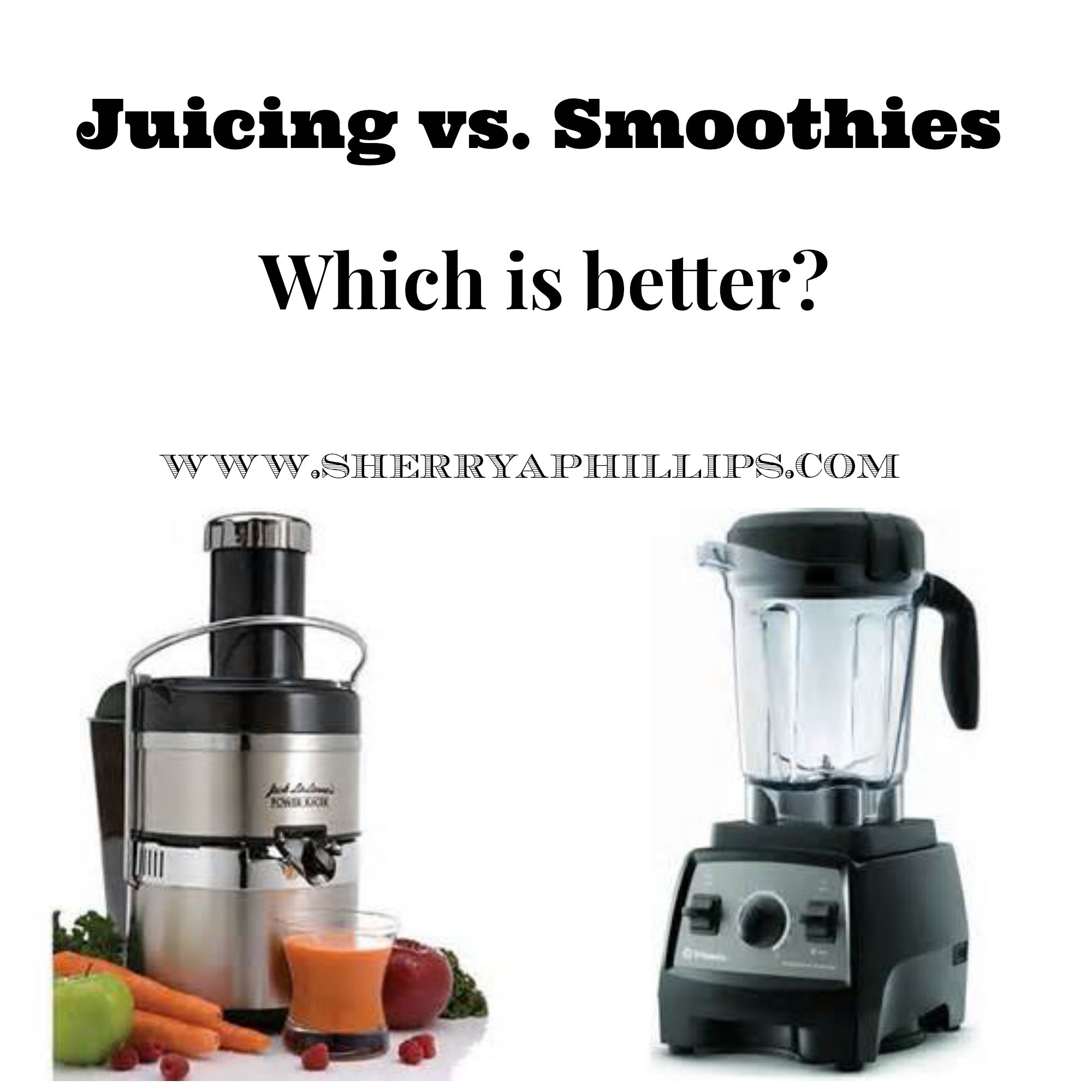 Smoothies Vs Juicing
 Juicing vs Smoothies Which is better