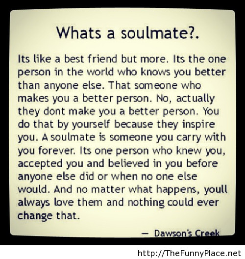 Soulmate Friendship Quotes
 Soul Mate Best Friend Quotes QuotesGram