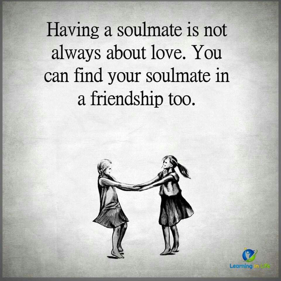 Soulmate Friendship Quotes
 Pin by Wida Lestari on love and Quote