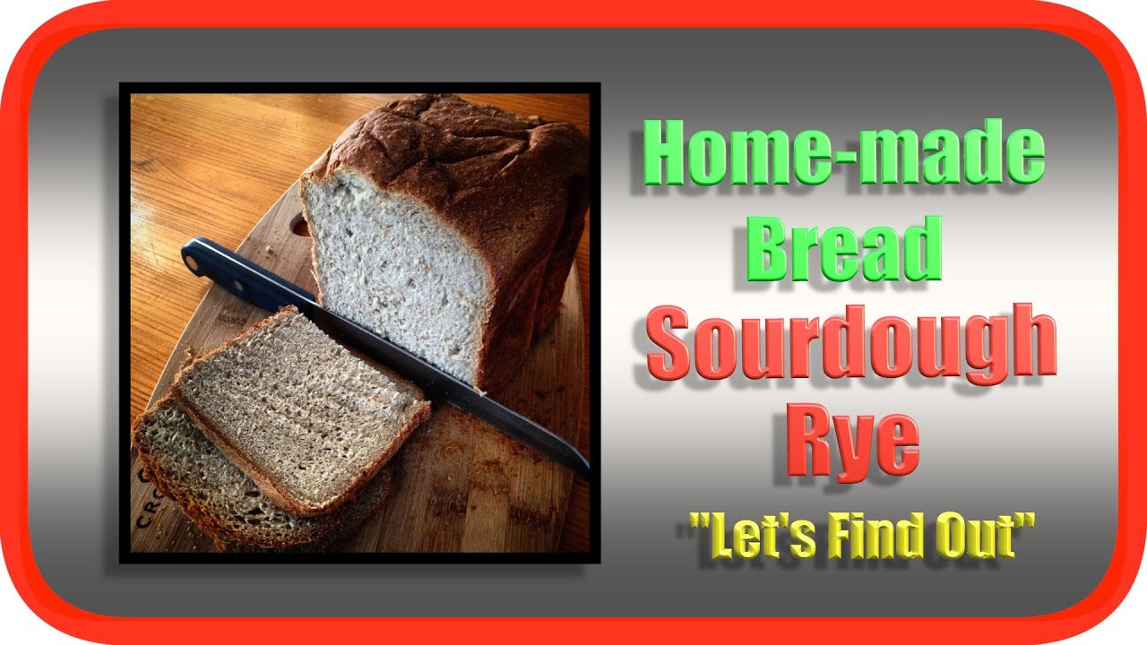 Sourdough Bread Machine
 Sourdough Rye Bread Recipe