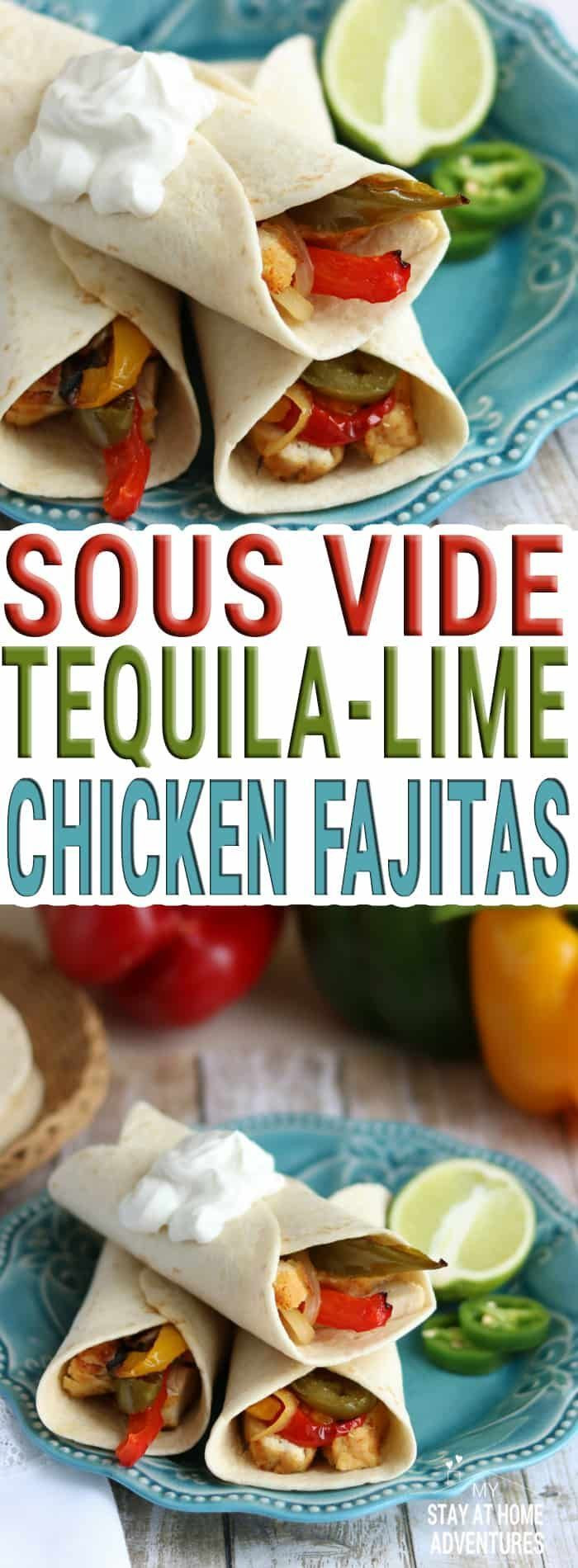 Sous Vide Chicken Fajitas
 Sous Vide Tequila Lime Chicken Fajitas Recipe You Have To