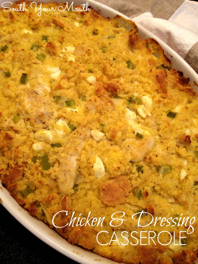 Southern Cornbread Dressing With Chicken
 South Your Mouth Chicken and Dressing Casserole