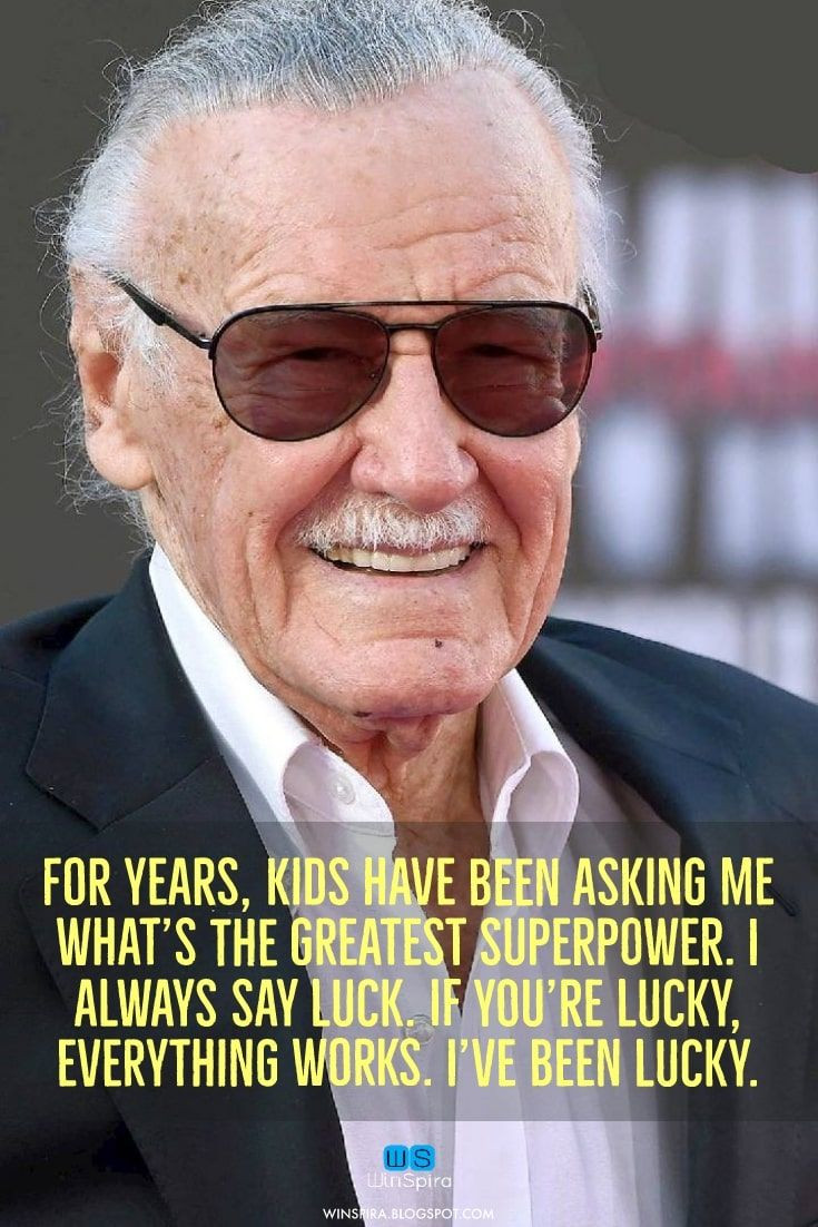 Stan Lee Inspirational Quotes
 Stan Lee s Most Famous Quotes R I P Winspira