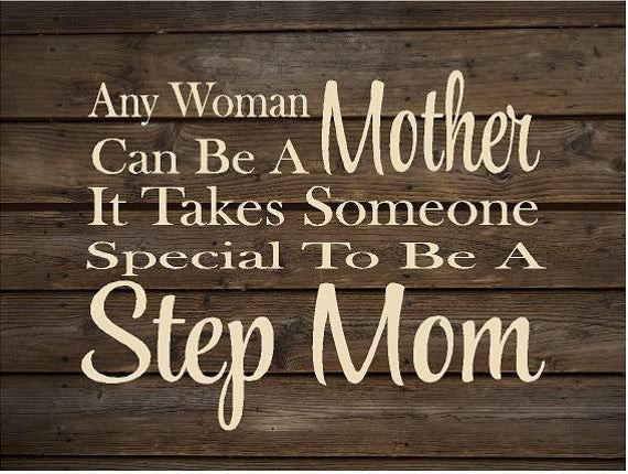 Step Mother Quotes
 Anyone Mother Special to be a Step Mom Wood Sign Canvas Wall