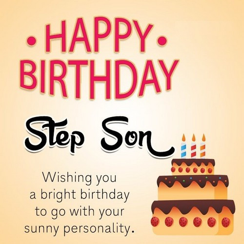 Step Son Birthday Quotes
 Happy Birthday Step Son Quotes and Messages