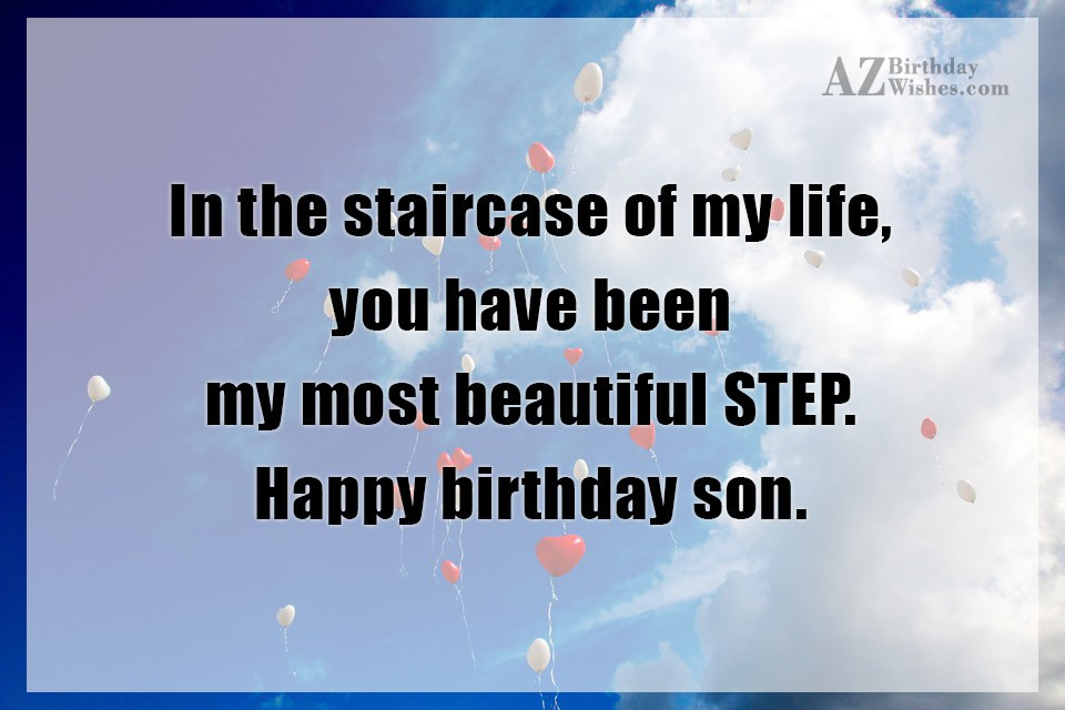 Step Son Birthday Quotes
 Birthday Wishes For Step Son Page 6