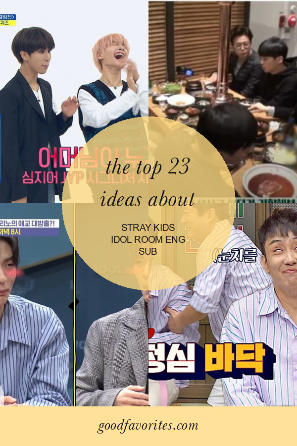 Stray Kids Idol Room
 The top 23 Ideas About Stray Kids Idol Room Eng Sub – Home