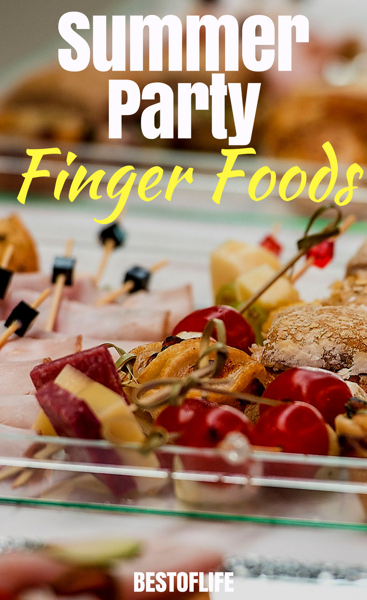 Summer Party Finger Food Ideas
 21 Finger Food Appetizers for your Summer Party The Best