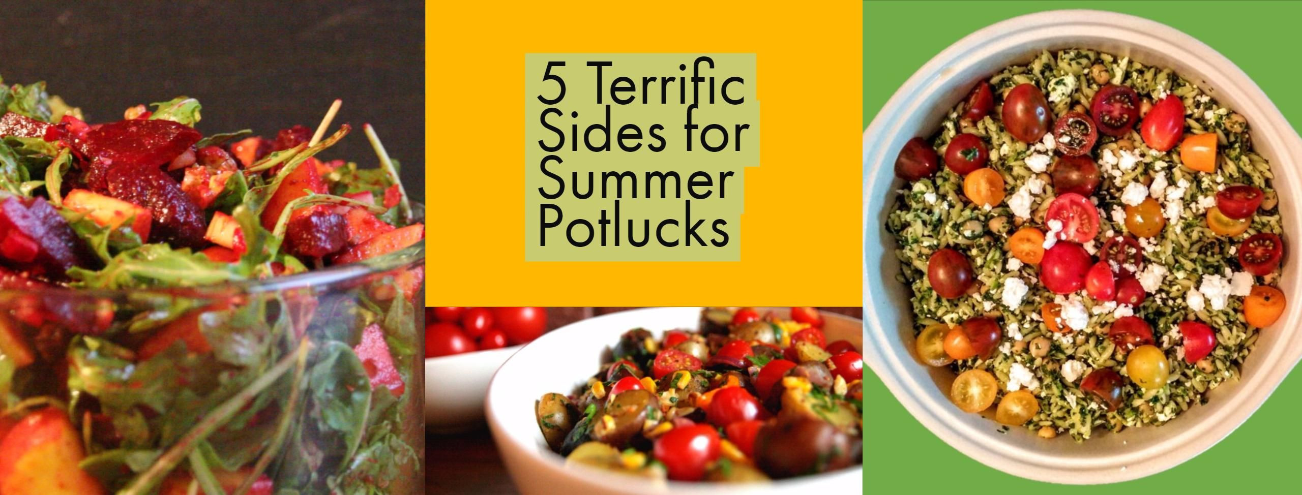 Summer Potluck Main Dishes
 5 Terrific Side Dishes for Summer Potlucks