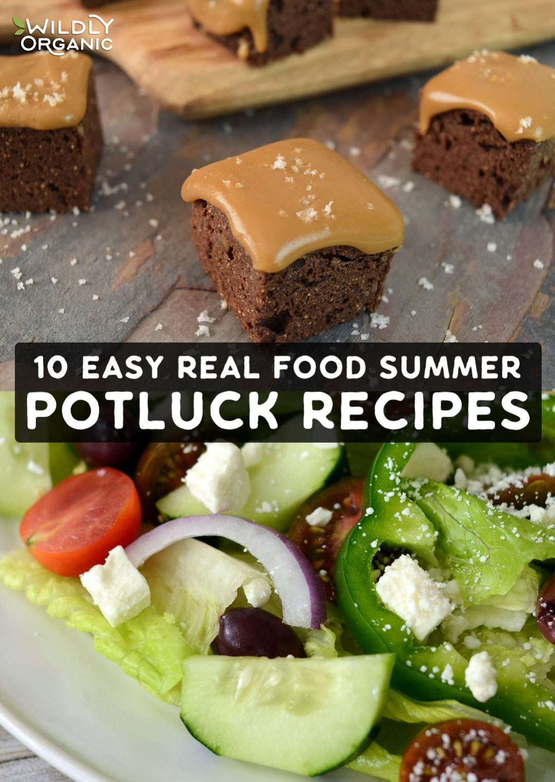 Summer Potluck Main Dishes
 10 Easy Real Food Summer Potluck Recipes