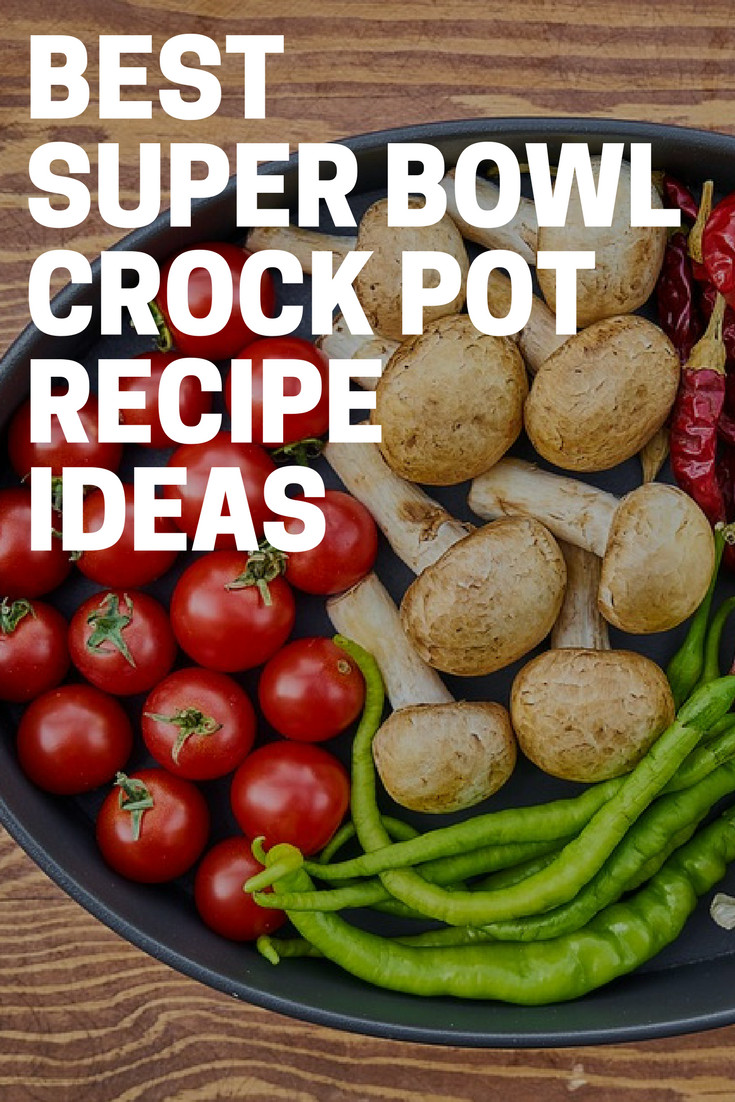 Super Bowl Crockpot Recipes
 Best Super Bowl Crock Pot Recipe Ideas The Bud Diet