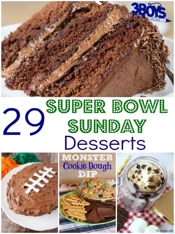 Super Bowl Sunday Recipes
 29 Super Bowl Sunday Desserts – 3 Boys and a Dog – 3 Boys