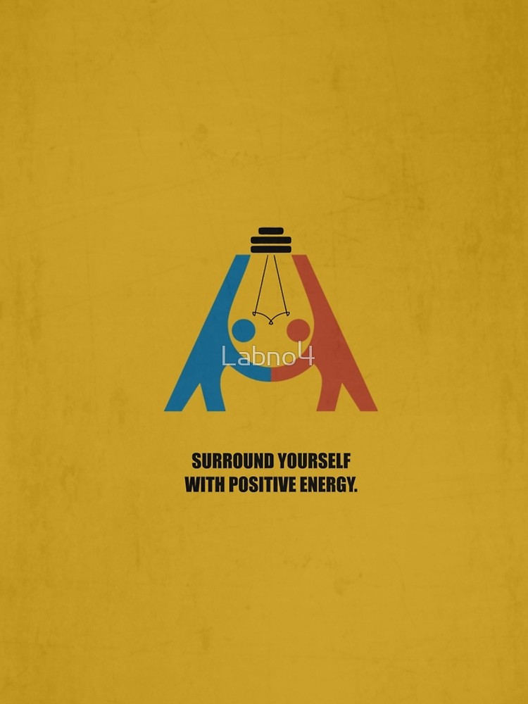 Surround Yourself With Positive Energy Quotes
 Top 100 Surround Yourself With Positive Energy Quotes