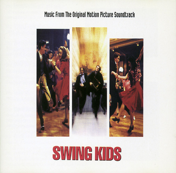 Swing Kids Songs
 Swing Kids Music From The Motion Picture Soundtrack