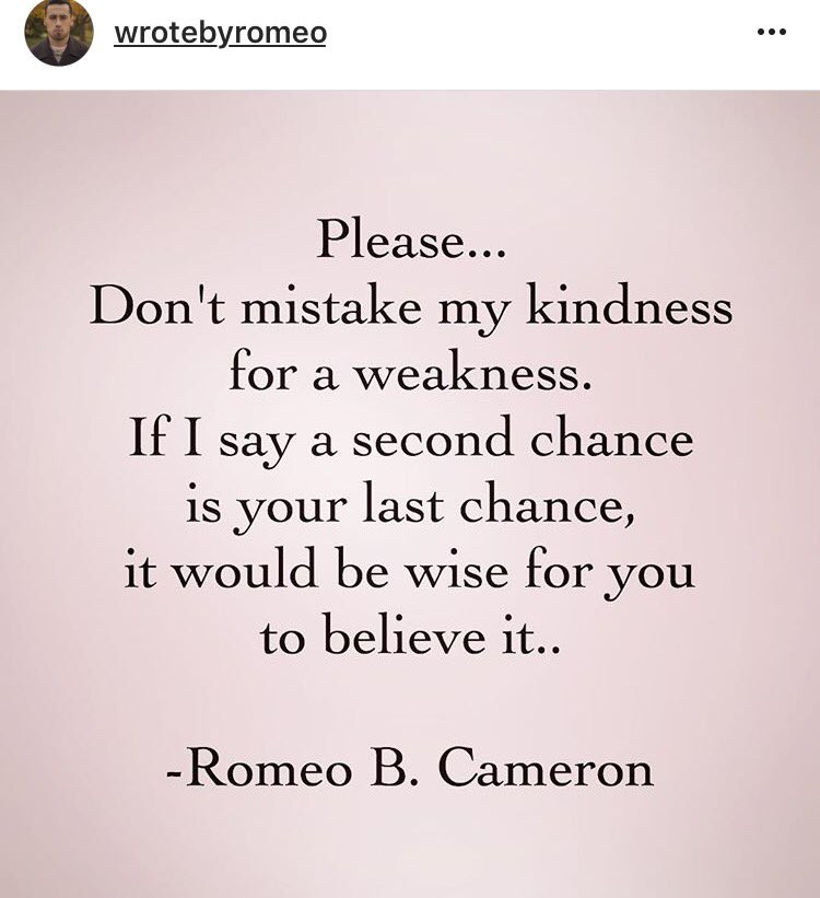 Taking Advantage Of Kindness Quotes
 Romeo B Cameron on Twitter "Please don t do it
