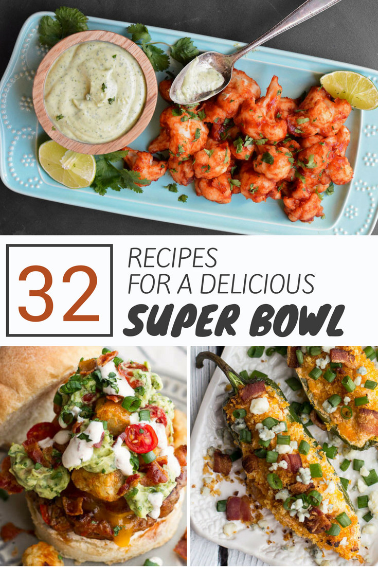 Tasty Super Bowl Recipes
 32 Recipes to Make Your Super Bowl Delicious