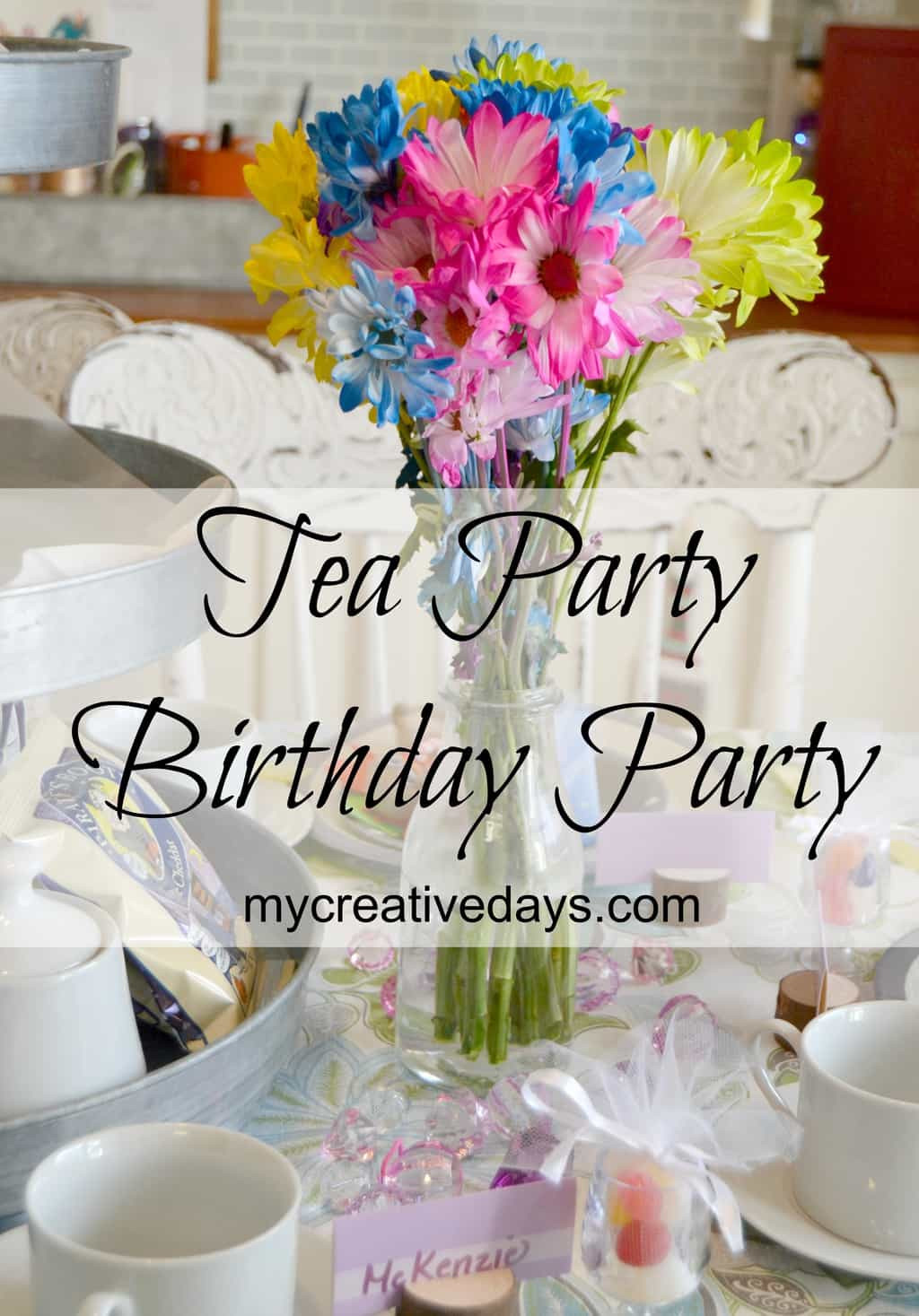 Tea Party Birthday
 Tea Party Birthday Party My Creative Days