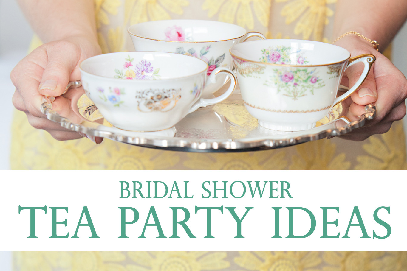 Tea Party Bridal Shower Ideas
 Bridal Shower Tea Party Ideas – Pretty Little Inspiration