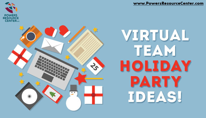 Team Holiday Party Ideas
 Virtual Team Holiday Party Ideas Powers Resource Center