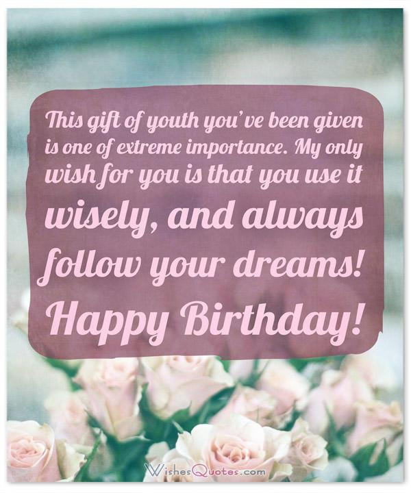 Teen Birthday Quote
 The Birthday Wishes for Teenagers Article of Your Dreams