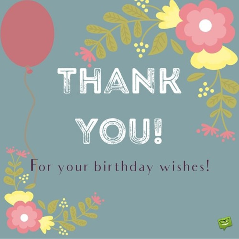 Thank You For All The Birthday Wishes
 Quotes about Birthday thank you 27 quotes