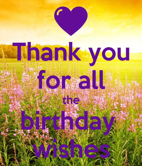 Thank You Images For Birthday Wishes
 Thank you for all the birthday wishes Poster