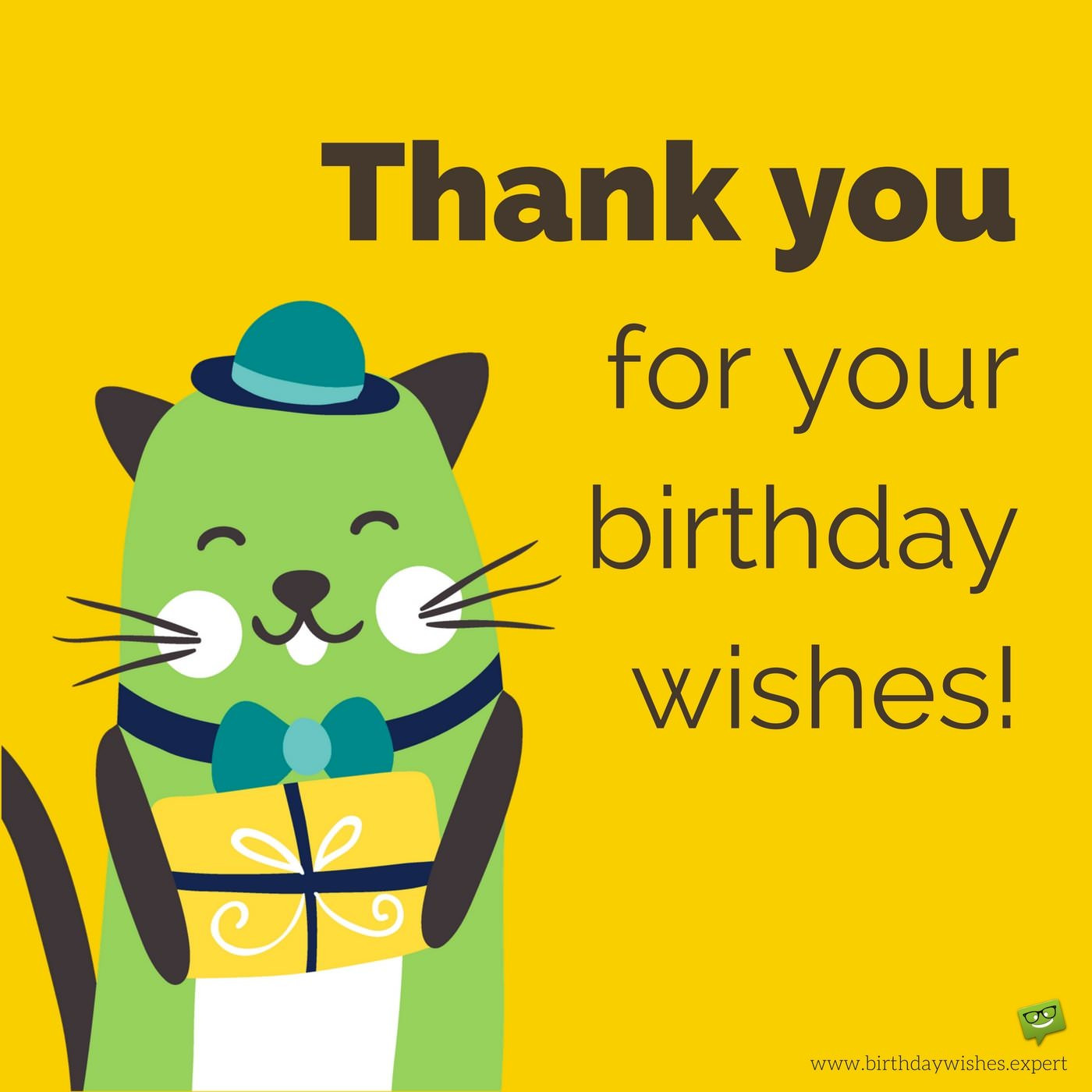 Thank You Note For Birthday Wishes
 Thank you for your Birthday Wishes & For Being There