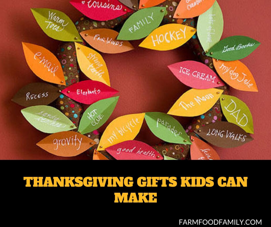 Thanksgiving Gifts For Children
 9 Awesome Thanksgiving Gifts Kids Can Make FarmFoodFamily