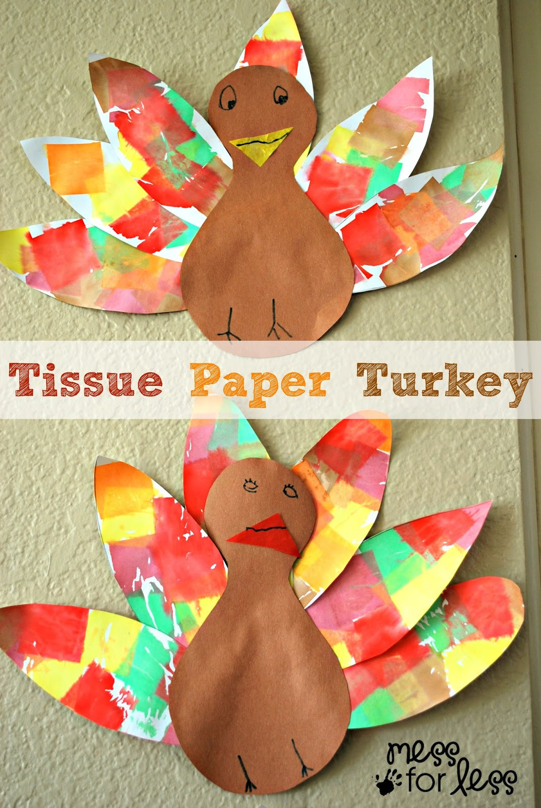 Thanksgiving Preschool Crafts
 Tissue Paper Turkey Craft Mess for Less