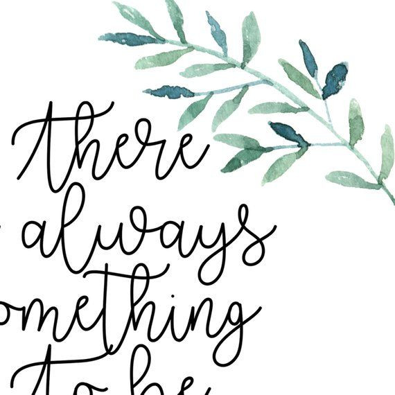 Thanksgiving Quotes Calligraphy
 there is always something to be thankful for printable