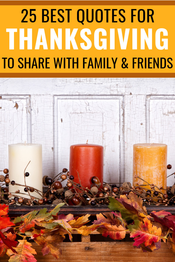 Thanksgiving Quotes Friendship
 25 Thanksgiving Quotes To With Family And Friends