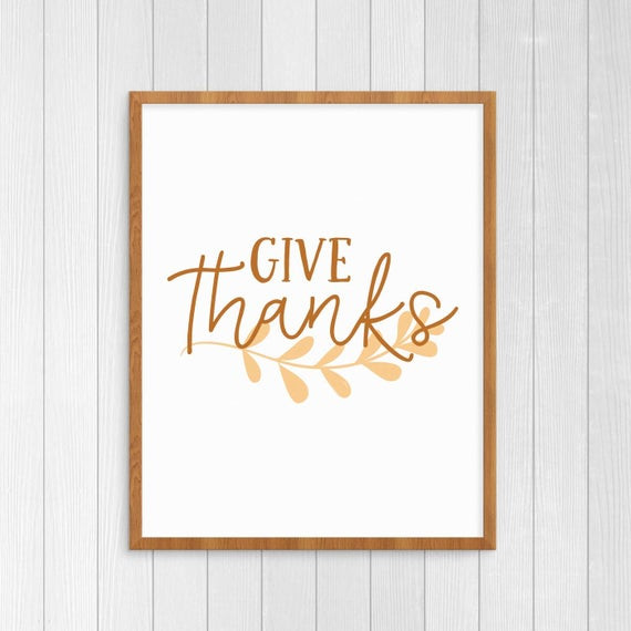 Thanksgiving Wall Art
 Give Thanks Print Thanksgiving Printable Wall Art Fall