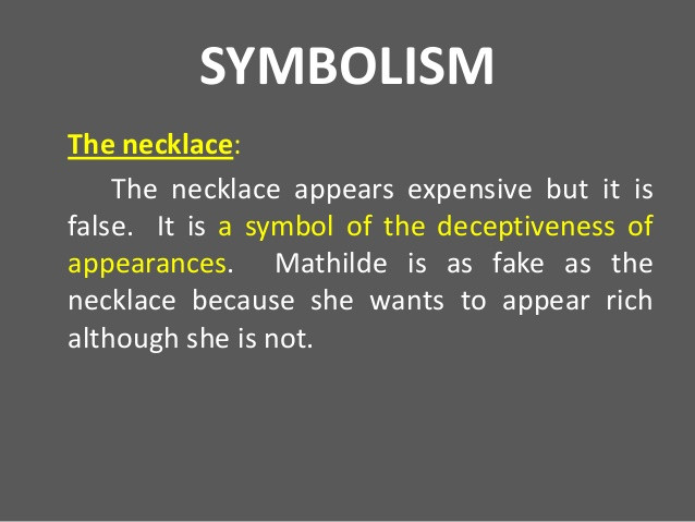 The Necklace Analysis
 The Necklace by Guy de Maupassant