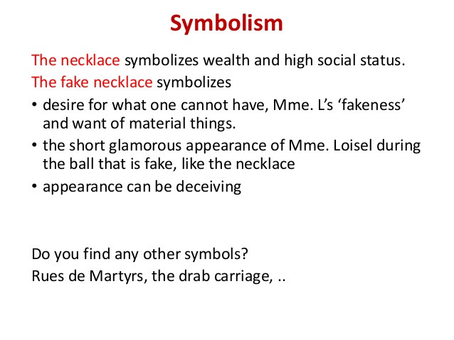 The Necklace Analysis
 The necklace analysis The Necklace Summary & Analysis