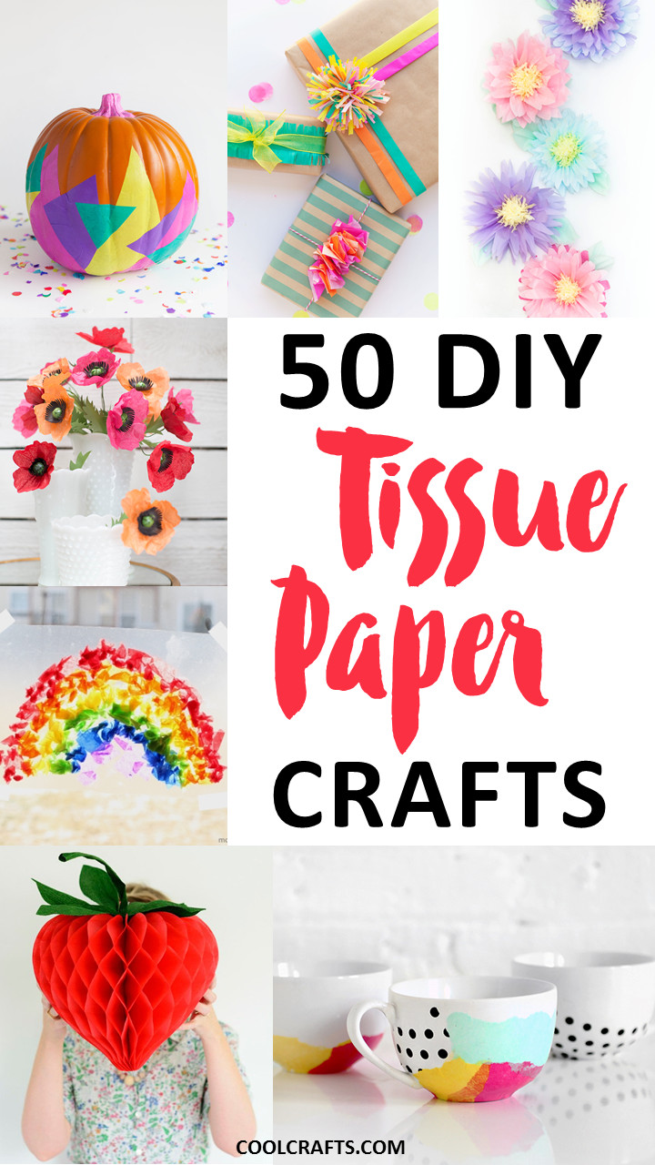 Things Kids Can Make
 Tissue Paper Crafts 50 DIY Ideas You Can Make With the