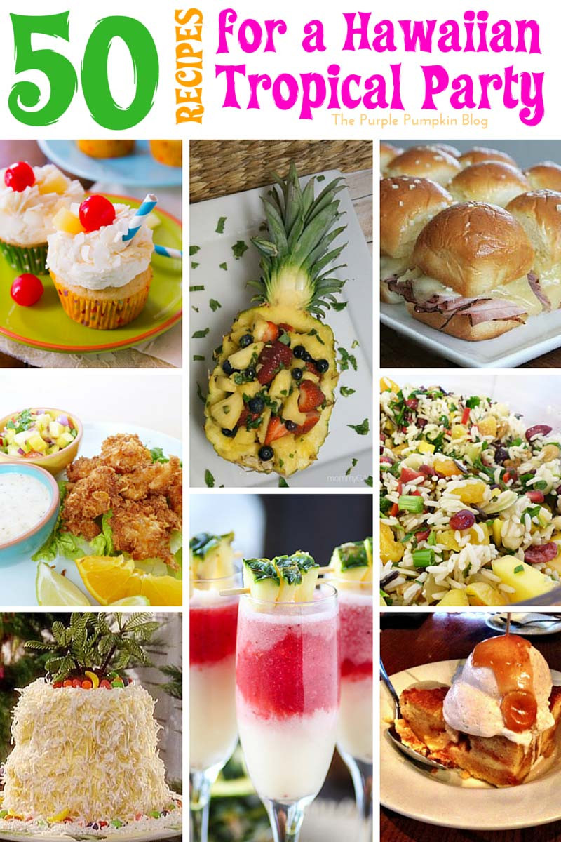 Tiki Party Food Ideas
 50 Recipes for a Hawaiian Tropical Party The Purple