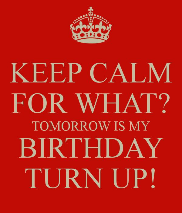 Tomorrow Is My Birthday Quote
 My Birthday Is Tomorrow Quotes QuotesGram