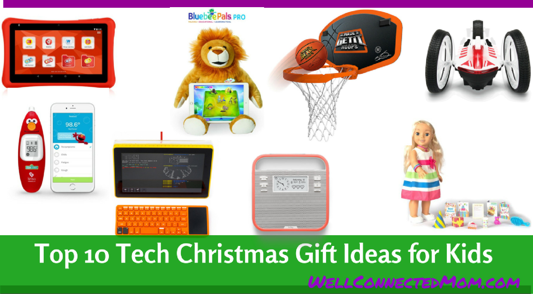 Top Gift Ideas For Kids
 Top 10 Tech Christmas Gift Ideas for Kids The Well