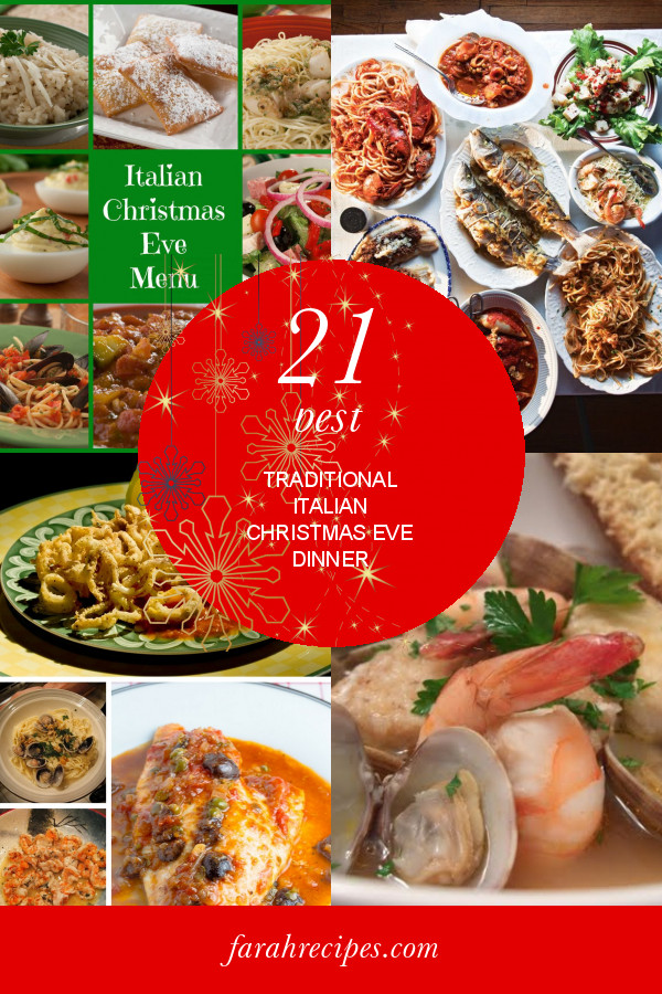 Traditional Italian Christmas Eve Dinner
 21 Best Traditional Italian Christmas Eve Dinner Most