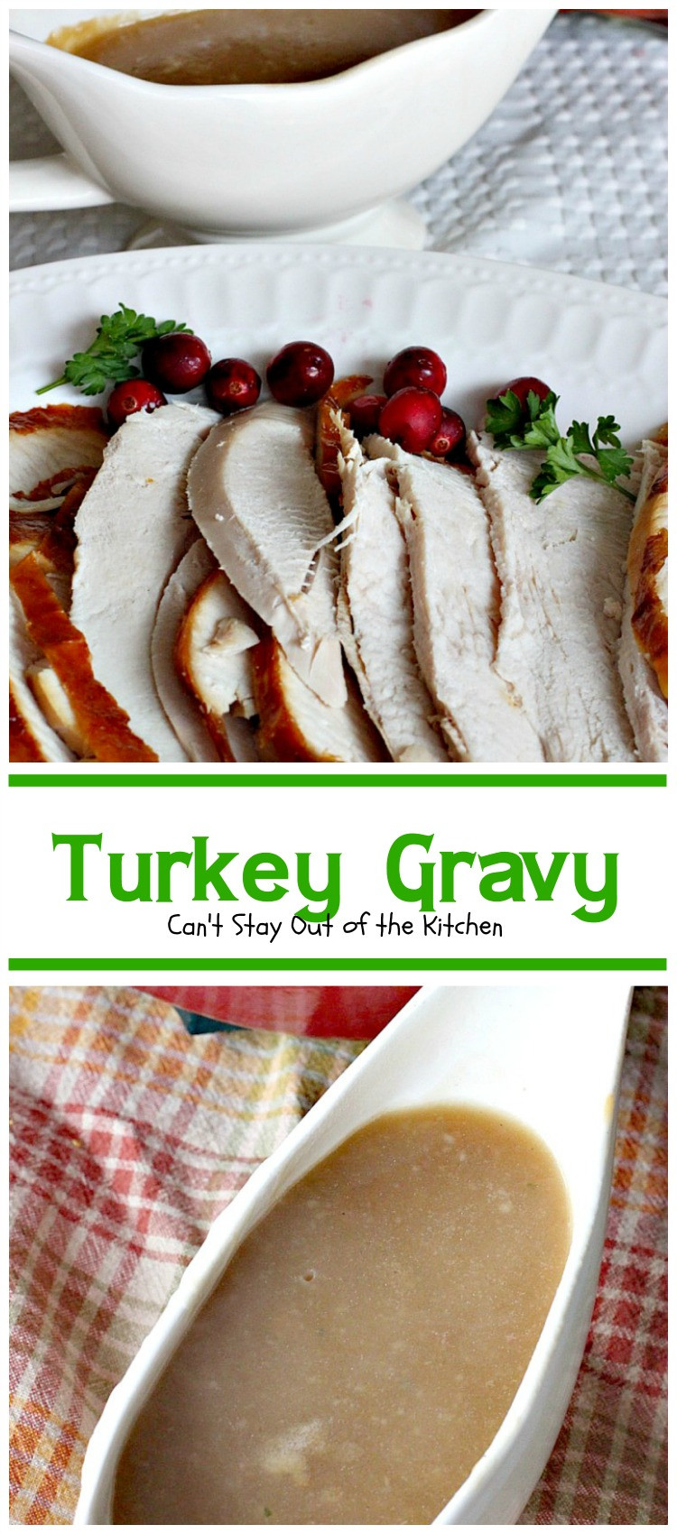 Turkey And Gravy
 Turkey Gravy – Can t Stay Out of the Kitchen