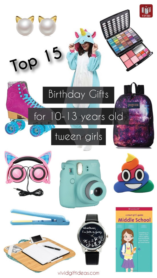 Tween Birthday Gifts
 Top 15 Birthday Gift Ideas for Tween Girls