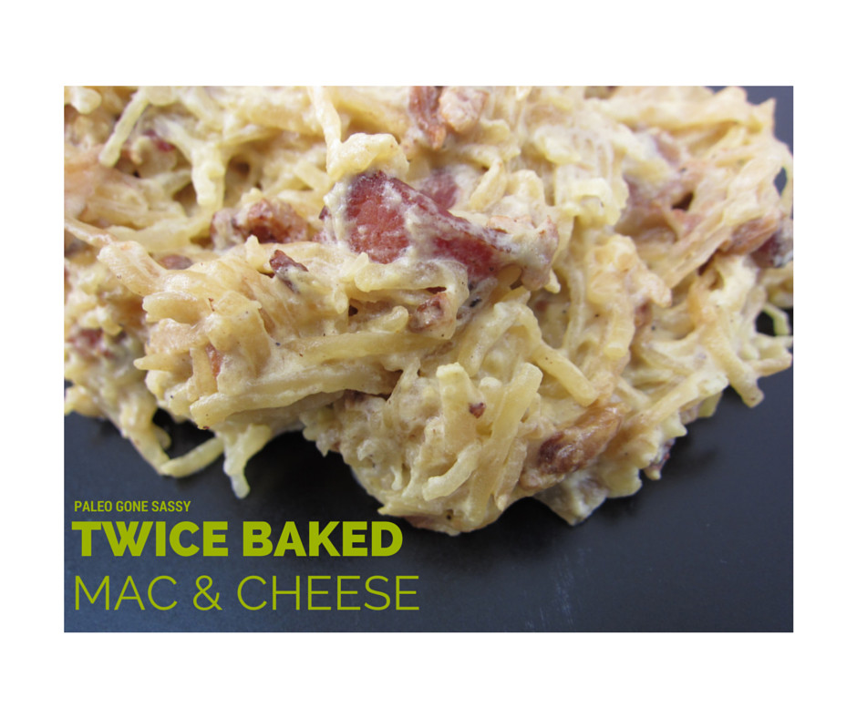 Twice Baked Macaroni And Cheese
 Guest Post Twice Baked Macaroni Paleo Gone Sassy