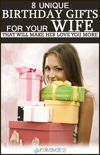 Unique Birthday Gifts For Women
 8 Unique Birthday Gifts for Your Wife That Will Make Her
