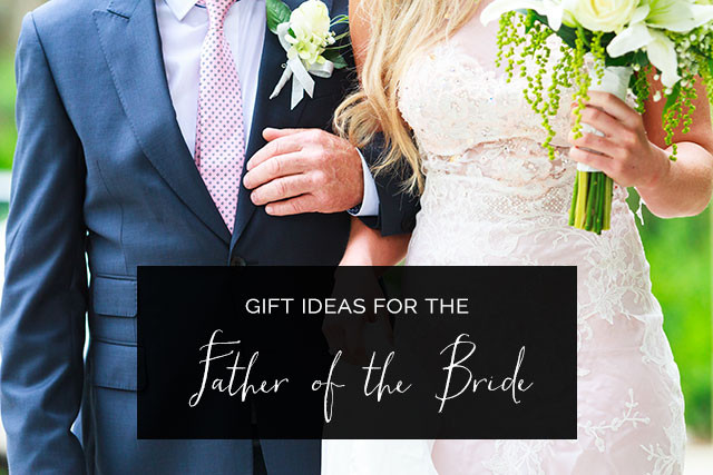 Unique Father Of The Bride Gift Ideas
 Father of the Bride Gifts He ll Love