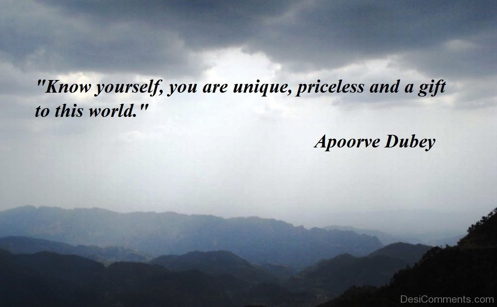 Unique Inspirational Quotes
 Know yourself you are unique Desi ments