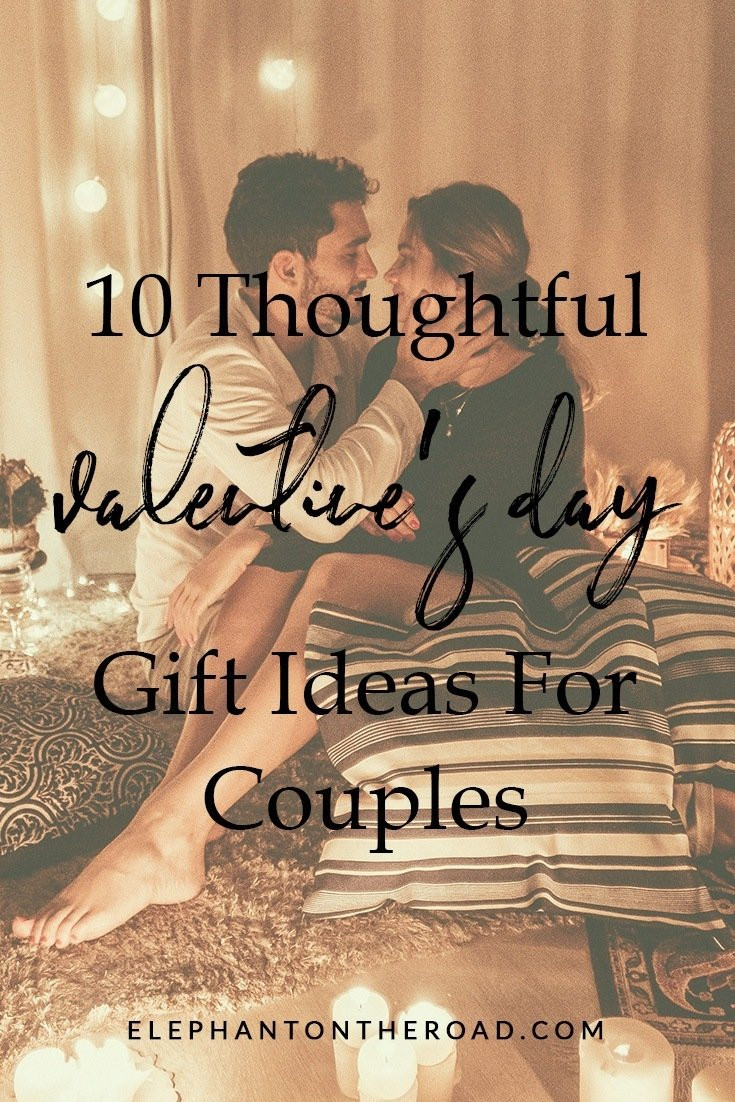 Valentine Gift Ideas For Couples
 10 Thoughtful Valentine s Day Gift Ideas For Couples