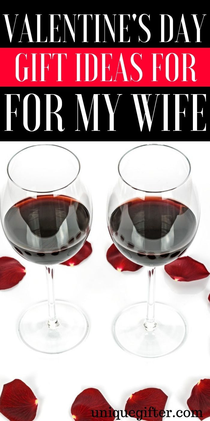 Valentine Gift Ideas For My Wife
 Valentine’s Day Gift Ideas For My Wife in 2020