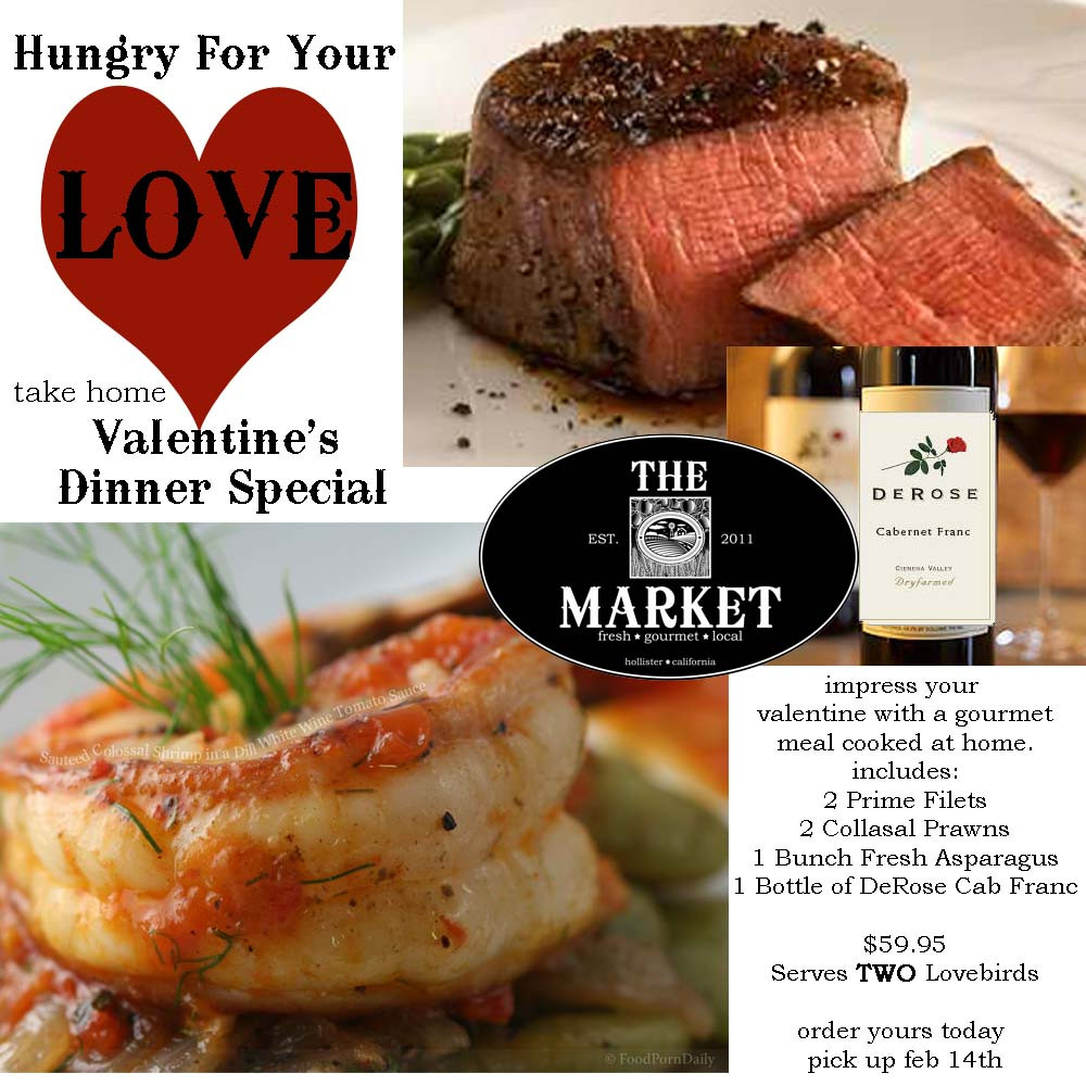 Valentines Dinner Deals
 The Market & The Butcher Shop February 2012