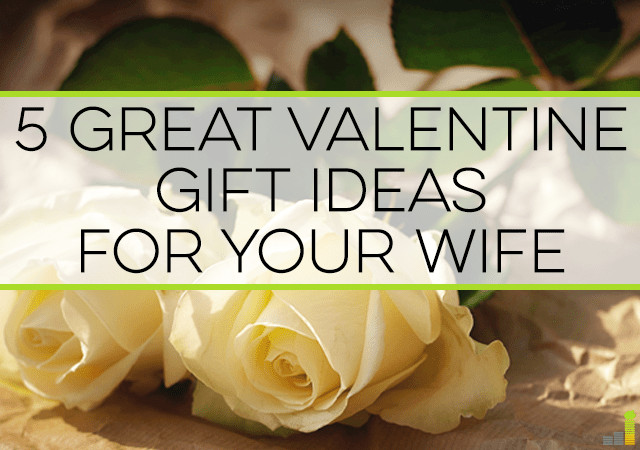 Valentines Gift Ideas For Wife
 5 Great Valentine Gift Ideas for Your Wife Frugal Rules