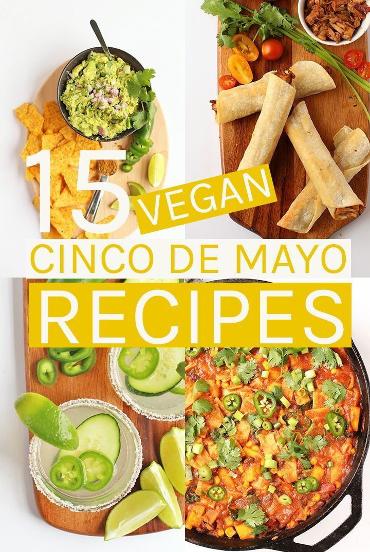 Vegan Cinco De Mayo Recipes
 Celebrate spring with these 9 Cinco de Mayo Recipes All